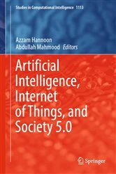 Book cover of Artificial Intelligence, Internet of Things, and Society 5.0 by Azzam Hannoon