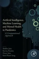 Book cover of Artificial Intelligence, Machine Learning, and Mental Health in Pandemics by Unknown