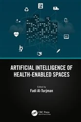 Book cover of Artificial Intelligence of Health-Enabled Spaces by Fadi Al-Turjman