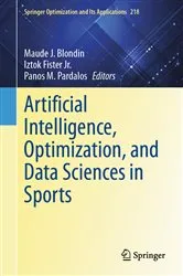 Book cover of Artificial Intelligence, Optimization, and Data Sciences in Sports by Maude  J. Blondin