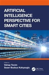 Book cover of Artificial Intelligence Perspective for Smart Cities by Vahap Tecim