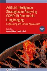 Book cover of Artificial Intelligence Strategies for Analyzing COVID-19 Pneumonia Lung Imaging, Volume 2 by Unknown
