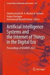 Book cover of Artificial Intelligence Systems and the Internet of Things in the Digital Era by Abdalmuttaleb M.A Musleh Al-Sartawi