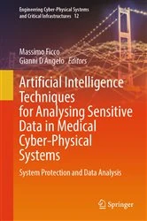 Book cover of Artificial Intelligence Techniques for Analysing Sensitive Data in Medical Cyber-Physical Systems by Massimo Ficco