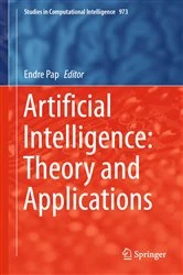 Book cover of Artificial Intelligence: Theory and Applications by Endre Pap