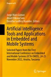 Book cover of Artificial Intelligence Tools and Applications in Embedded and Mobile Systems by Jorge Marx Gómez