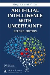 Book cover of Artificial Intelligence with Uncertainty (2nd ed.) by Deyi Li