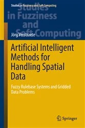 Book cover of Artificial Intelligent Methods for Handling Spatial Data by Jörg Verstraete