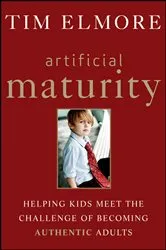 Book cover of Artificial Maturity by Tim Elmore