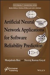 Book cover of Artificial Neural Network Applications for Software Reliability Prediction by Manjubala Bisi