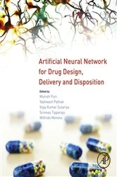 Book cover of Artificial Neural Network for Drug Design, Delivery and Disposition by Munish Puri