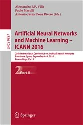 Book cover of Artificial Neural Networks and Machine Learning – ICANN 2016 by Alessandro E.P. Villa