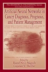 Book cover of Artificial Neural Networks in Cancer Diagnosis, Prognosis, and Patient Management by R. N. G. Naguib