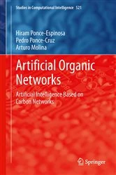 Book cover of Artificial Organic Networks by Hiram Ponce-Espinosa
