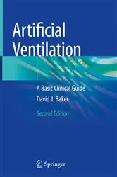 Book cover of Artificial Ventilation (2nd ed.) by David J. Baker