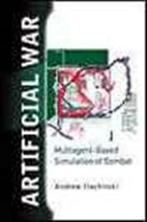Book cover of Artificial War: Multiagent-based Simulation Of Combat by Andrew Ilachinski