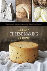 Book cover of Artisan Cheese Making at Home by Mary Karlin