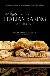 Book cover of Artisan Italian Baking at Home by Alessandra Fontana