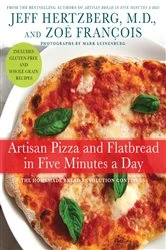 Book cover of Artisan Pizza and Flatbread in Five Minutes a Day by Hertzberg, Jeff, M.D.