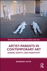 Book cover of Artist-Parents in Contemporary Art by Barbara Kutis