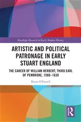Book cover of Artistic and Political Patronage in Early Stuart England by Brian O'Farrell