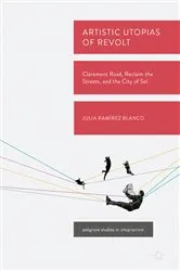Book cover of Artistic Utopias of Revolt by Julia Ramírez Blanco