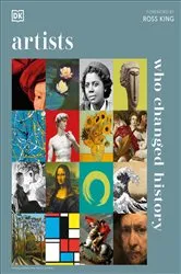 Book cover of Artists Who Changed History by Andrew Graham Dixon