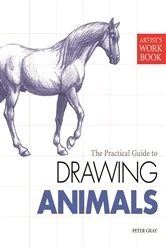 Book cover of Artist's Workbook: Animals by Peter Gray