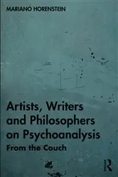 Book cover of Artists, Writers and Philosophers on Psychoanalysis by Mariano Horenstein