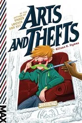 Book cover of Arts and Thefts by Allison K. Hymas
