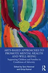 Book cover of Arts-Based Approaches to Promote Mental Health and Well-Being by Sara Hommel