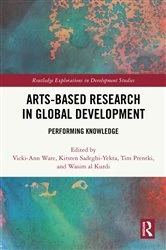 Book cover of Arts-based Research in Global Development by Vicki-Ann Ware