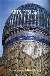 Book cover of Arts d’Islam by Gaston Migeon