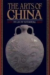 Book cover of Arts of China by Hugo Munsterberg