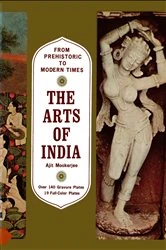 Book cover of Arts of India by Ajit Mookerjee