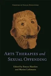 Book cover of Arts Therapies and Sexual Offending by Marian Liebmann