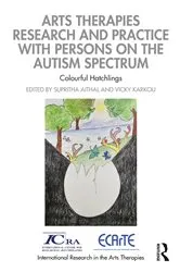 Book cover of Arts Therapies Research and Practice with Persons on the Autism Spectrum by Supritha Aithal