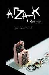 Book cover of Arzak Secrets by Juan Mari Arzak