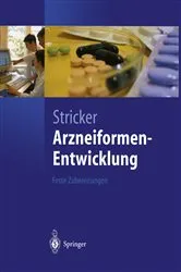 Book cover of Arzneiformen-Entwicklung by Herbert Stricker