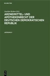 Book cover of Arzneimittel- und Apothekenrecht der Deutschen Demokratischen Republik. Lieferung 9 by Joachim Richter