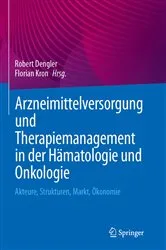 Book cover of Arzneimittelversorgung und Therapiemanagement in der Hämatologie und Onkologie by Robert Dengler