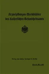 Book cover of Arzneipflanzen-Merkblätter des Kaiserlichen Gesundheitsamts by Unknown
