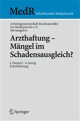 Book cover of Arzthaftung - Mängel im Schadensausgleich? by Arbeitsgemeinschaft Rechtsanwälte im Medizinrecht e.V.