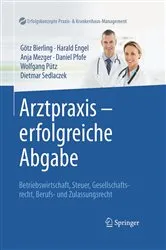 Book cover of Arztpraxis - erfolgreiche Abgabe by Götz Bierling