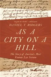 Book cover of As a City on a Hill by Daniel T. Rodgers
