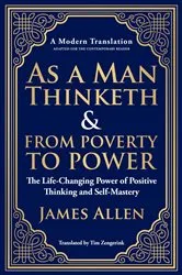 Book cover of As a Man Thinketh & From Poverty to Power by James Allen