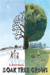 Book cover of As An Oak Tree Grows by G. Brian Karas