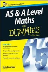 Book cover of AS and A Level Maths For Dummies by Unknown