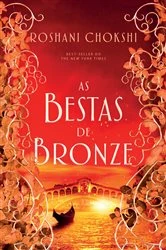 Book cover of As bestas de bronze by Roshani Chokshi