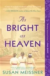 Book cover of As Bright as Heaven by Susan Meissner